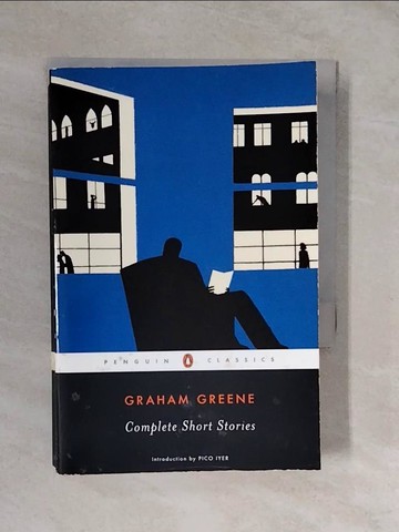 【書寶二手書T3／原文小說_XTO】Complete Short Stories_Greene, Graham/ Iyer, Pico (TRN)