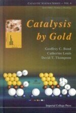 CATALYSIS BY GOLD  BOND 2006 Imperial College Press (ICP)