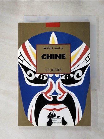 【書寶二手書T3／藝術_H4H】Chine, l'opera_traduction fran?caise de Jacques Pimpaneau