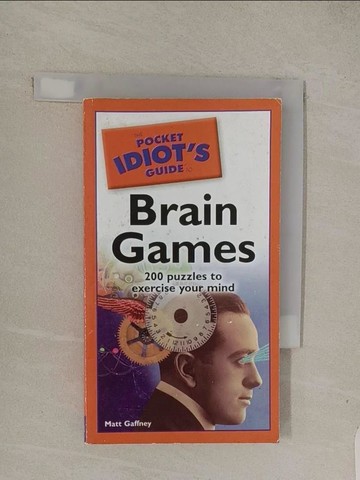 【書寶二手書T1／心理_Q7Q】The Pocket Idiot’s Guide to Brain Games_Gaffney, Matt
