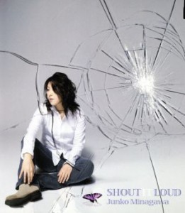  ＳＨＯＵＴ　ＩＴ　ＬＯＵＤ／皆川純子