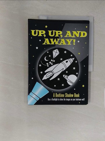 【書寶二手書T1／少年童書_YSJ】Up, Up, and Away!: A Bedtime Shadow Book_Zschock, Heather/ Zschock, Martha Day (ILT)