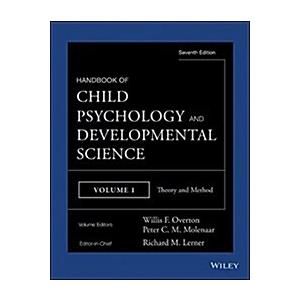 Handbook of Child Psychology and Developmental Science  Theory and Method (Hardcover   Volume 1)