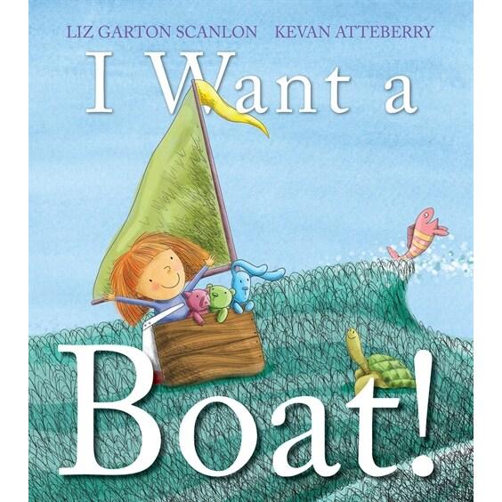 I Want a Boat! (Hardcover)