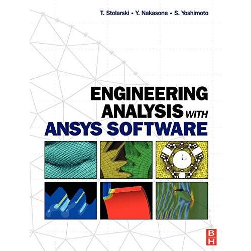 Engineering Analysis with ANSYS Software