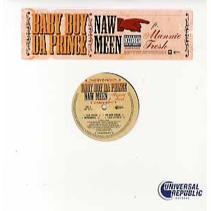 BABY BOY DA PRINCE feat Mannie Fresh NAW MEEN (Produced by Mannie Fresh) 12" US 2007年リリース