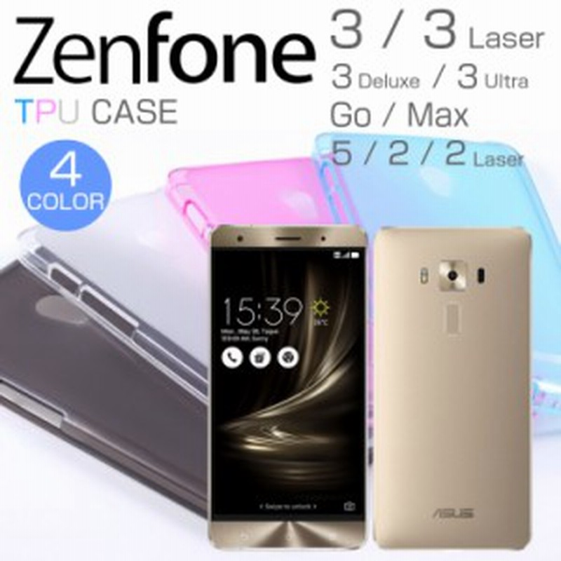 全4色 Zenfone3 ケース Zenfone3 Laser ケース Ultra Deluxe Zenfone2 Laser ケース Zenfone Go ケース Max Zenfone5 ソフト Tpu カバー 通販 Lineポイント最大1 0 Get Lineショッピング