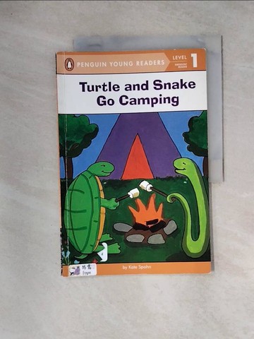 【書寶二手書T9／語言學習_TUK】Turtle and Snake Go Camping（Penguin Young Readers, L1）_Spohn, Kate/ Spohn, Kate (ILT)