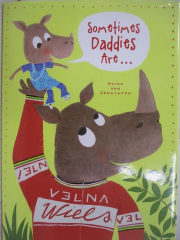 【書寶二手書T3／少年童書_TKH】Sometimes Daddies Are..._Genechten, Guido