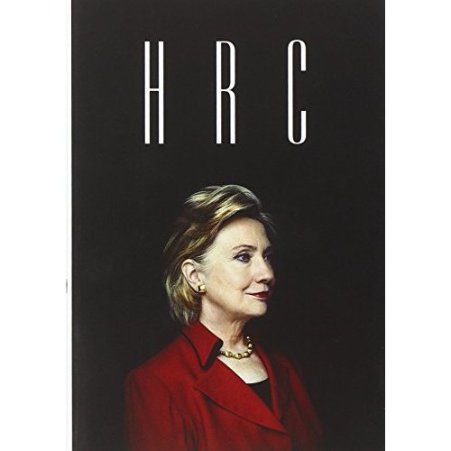 HRC: State Secrets and the Rebirth of Hillary Clinton