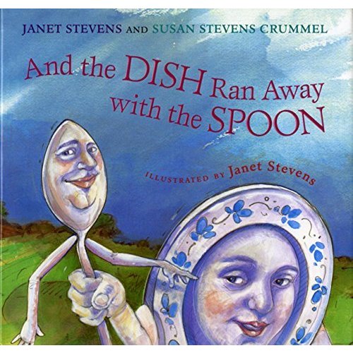 And the Dish Ran Away with the Spoon