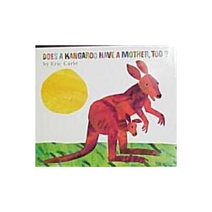 Does a Kangaroo Have a Mother  Too? (Hardcover)