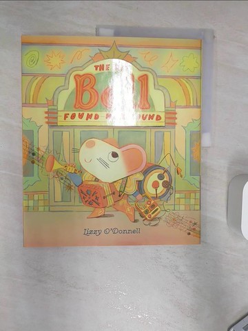 【書寶二手書T6／少年童書_R3L】The Day Bell Found Her Sound_O’Donnell, Lizzy