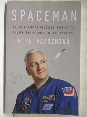 【書寶二手書T2／科學_OW4】Spaceman: An Astronaut's Unlikely Journey to Unlock the Secrets of the Universe