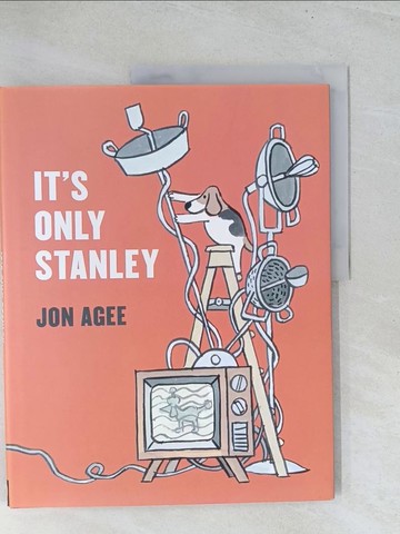 【書寶二手書T1／少年童書_Y22】It's Only Stanley_Agee, Jon