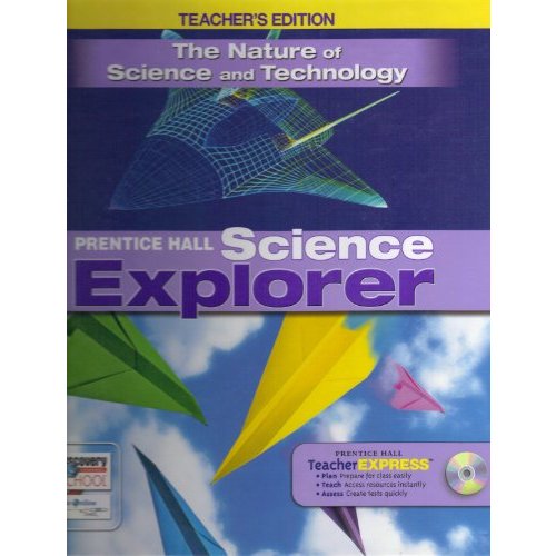 The Nature of Science and Technology TEACHER'S EDITION (Prentice Hall Science Explorer)