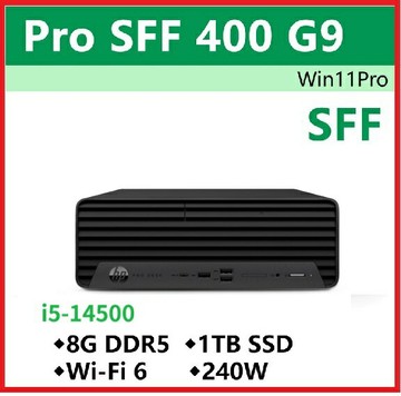 【2026 .2】HP Pro SFF 400G9 B5SQ0PT 商用電腦 Pro SFF 400 G9/i6-14500/8GB*1/1TB SSD/240W/W11P/333