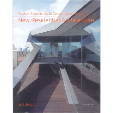 New Residential Architecture -9781845330286 絕版英文設計書 [建築人設計人的店-上博圖書]