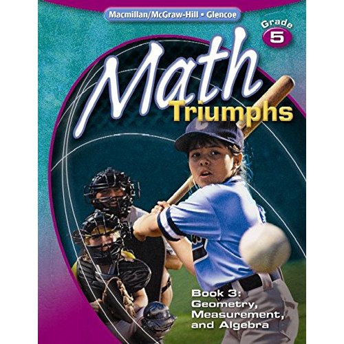 Math Triumphs  Grade  Book 3: Geometry  Measurement  and Algebra