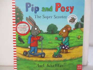 【書寶二手書T5／少年童書_UHG】Pip and Posy: The Super Scooter_Axel Scheffler