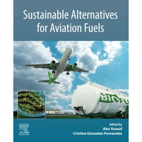 Sustainable Alternatives for Aviation Fuels