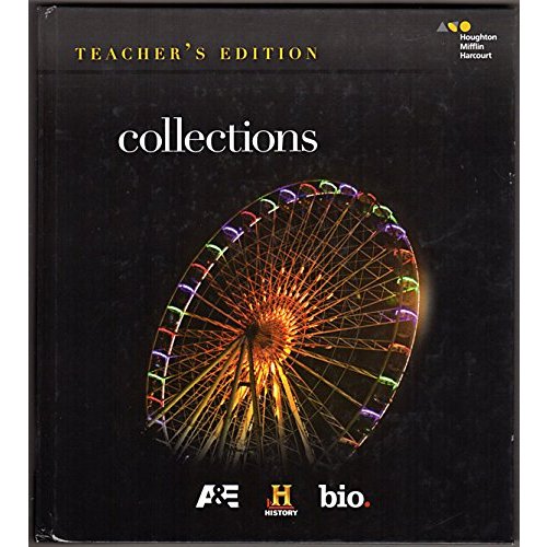 Houghton Mifflin Harcourt Collections Grade 6: Teacher Edition