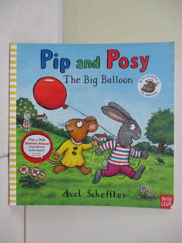 【書寶二手書T7／少年童書_QI4】Pip and Posy: The Big Balloon_Axel Scheffler