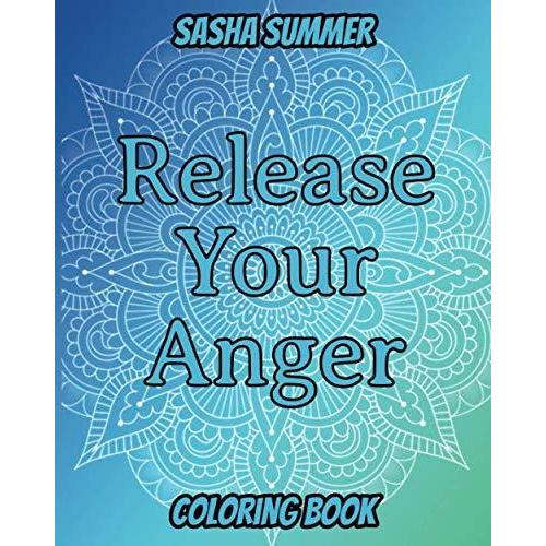 Release Your Anger: Coloring Book For Adults, Keep Your Dirty Mouth Shut An