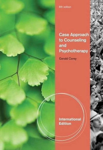Case Approach to Counseling and Psychotherapy (8版) Corey 2012 Cengage