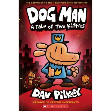 Dog Man 3: A Tale of Two Kitties {全彩平裝本} / Dav Pilkey / Scholastic出版社旗艦店