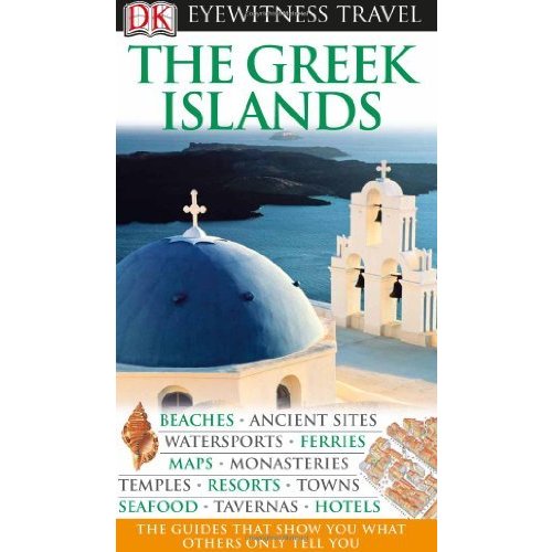 DK Eyewitness Travel Guide: The Greek Islands