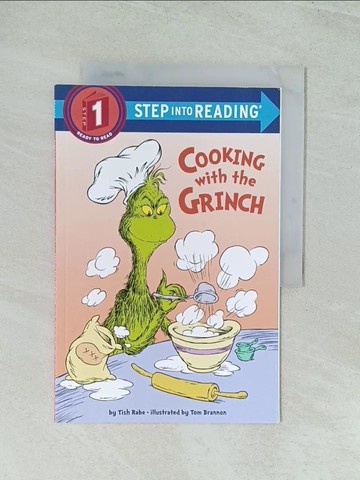 【書寶二手書T1／兒童文學_YWL】Cooking with the Grinch (Dr. Seuss)（Step into Reading, Step 1）_Rabe, Tish/ Brannon, Tom (ILT)