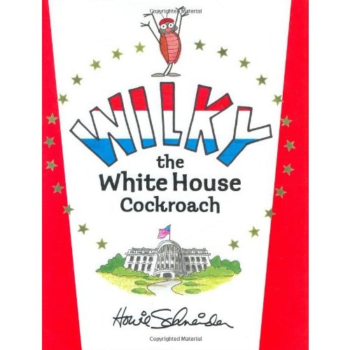 Wilky  the White House Cockroach