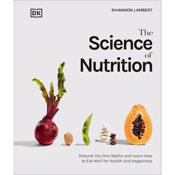現貨The Science of Nutrition: Debunk the Diet Myths and Learn How to Eat Responsibly for Health and Happiness 營養科學：揭穿飲食迷思