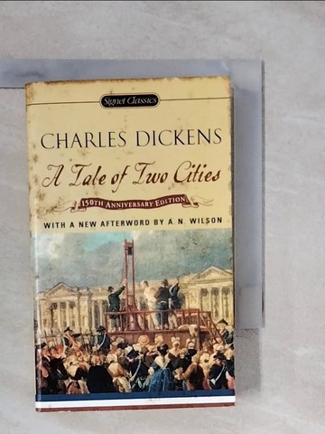【書寶二手書T7／原文小說_XUF】A Tale of Two Cities_Dickens, Charles/ Busch, Frederick (INT)/ Wilson, A. N. (AFT)