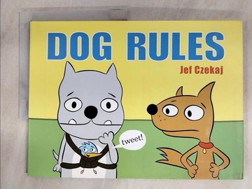 【書寶二手書T3／少年童書_JPL】Dog Rules_Czekaj, Jef