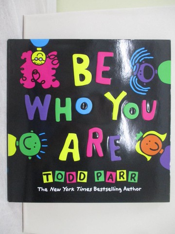【書寶二手書T1／少年童書_YVI】Be Who You Are_Parr, Todd