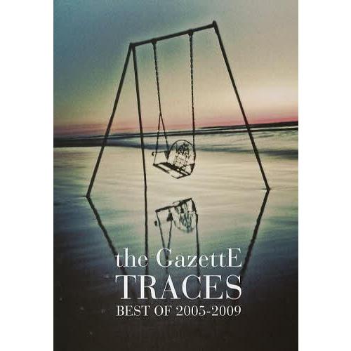 TRACES BEST OF 2005-2009 the GazettE