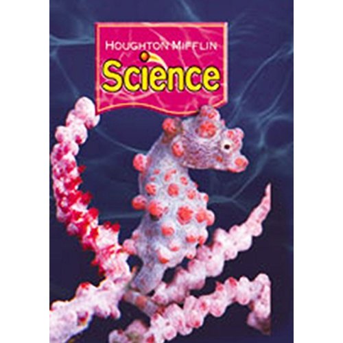 Science Unit B Book Level 6: Houghton Mifflin Science California