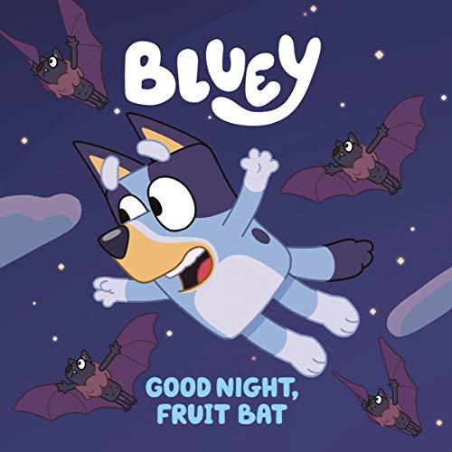 Bluey: Good Night  Fruit Bat 