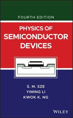 Physics of Semiconductor Devices (4版) SZE 2021 John Wiley