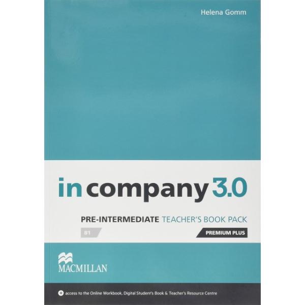 In Company 3.0 Pre-intermediate Teacher s Book Premiun Plus Pack