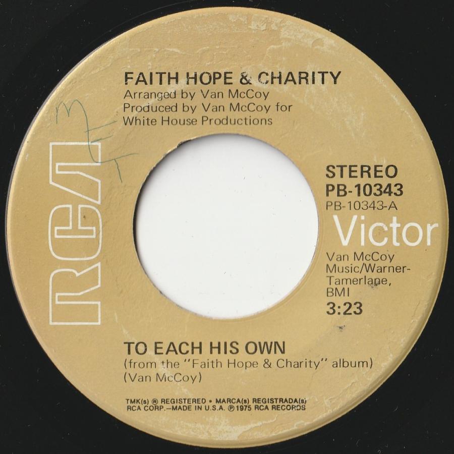 Faith Hope  Charity To Each His Own   Find A Way RCA Victor US PB-10343 202746 SOUL DISCO ソウル ディスコ レコード 7インチ 45