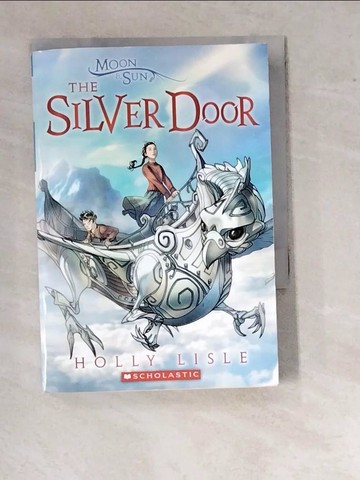 【書寶二手書T7／原文小說_WUR】The Silver Door_Lisle, Holly