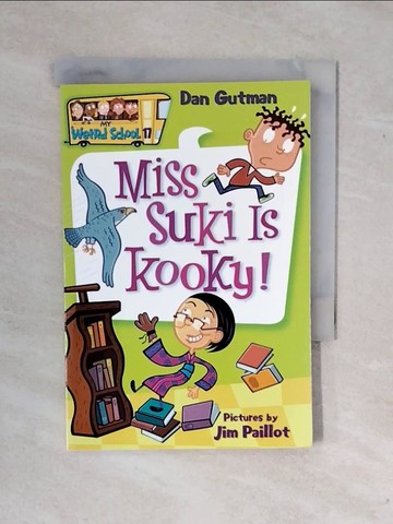 【書寶二手書T1／原文小說_XSY】Miss Suki Is Kooky!_Gutman, Dan/ Paillot, Jim (ILT)