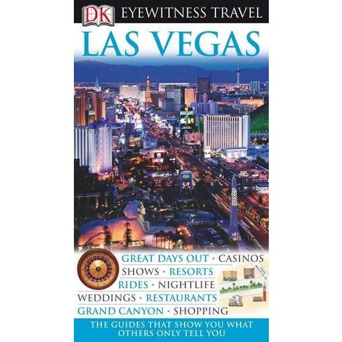 DK Eyewitness Travel Guide: Las Vegas