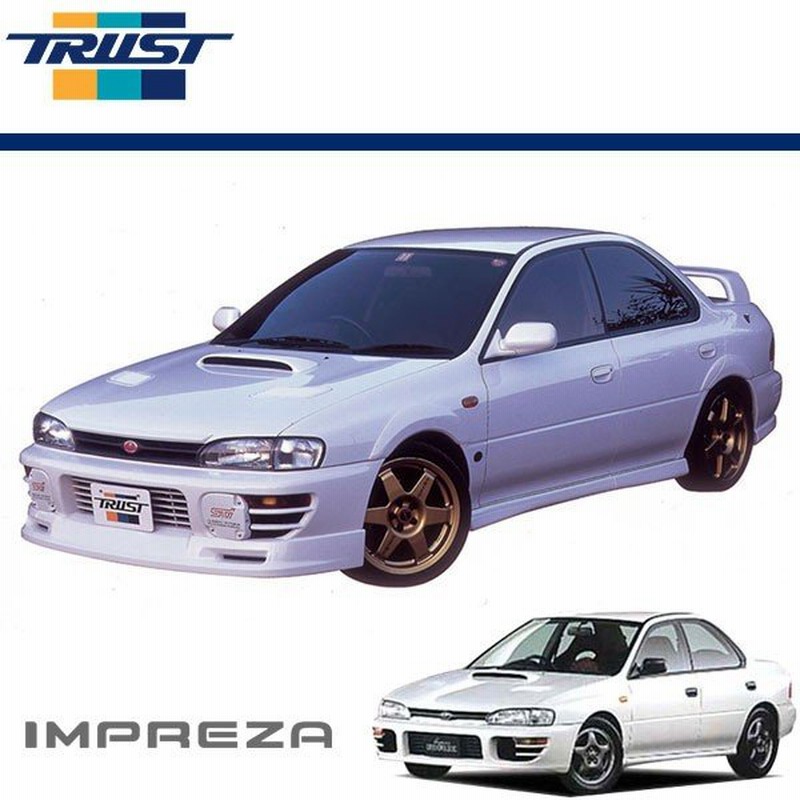 Trust トラスト フロントスカート Ver 1 4 ウレタン 未塗装 インプレッサ Gc8 94 09 98 9 Ver 1 4 Wrx専用 個人宅不可 北海道 沖縄 離島は要確認 通販 Lineポイント最大0 5 Get Lineショッピング