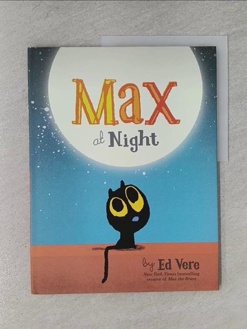 【書寶二手書T2／少年童書_ZAA】Max at Night_Vere, Ed