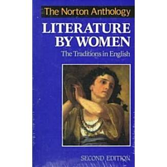 The Norton Anthology of Literature by Women (Paperback  2nd  Subsequent)