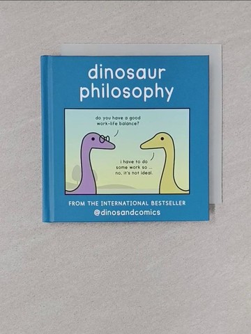 【書寶二手書T1／少年童書_YNR】Dinosaur Philosophy_Rom?y, K.